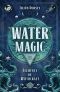 [Elements of Witchcraft 01] • Water Magic